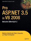 Pro ASP.NET 3.5 in VB 2008: Includes Silverlight 2 (Expert's Voice in .NET)