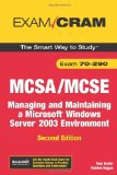 MCSA/MCSE 70-290 Exam Cram: Managing and Maintaining a Windows Server 2003 Environment (2nd Edition)