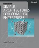 Simple Architectures for Complex Enterprises (PRO-best Practices) (Best Practices (Microsoft))