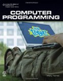 Computer Programming for Teens (For Teens (Course Technology))