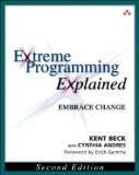 Extreme Programming Explained: Embrace Change, 2nd Edition (The XP Series)