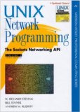 Unix Network Programming, Volume 1: The Sockets Networking API (3rd Edition) Unix Network Programming, Volume 1: The Sockets Networking API (3rd Edition)
