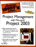 The Complete Idiot's Guide to Project Management with Microsoft Project 2003