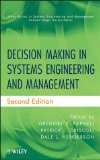 Decision Making in Systems Engineering and Management (Wiley Series in Systems Engineering and Management)