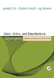 Voice, Video, and Data Network Convergence: Architecture and Design, From VoIP to Wireless