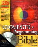 GNOME/GTK+ Programming Bible