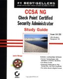 CCSA NG: Check Point Certified Security Administrator Study Guide