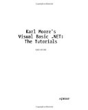 Karl Moore's Visual Basic .NET: The Tutorials