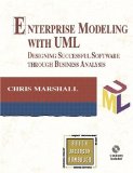 Enterprise Modeling with UML: Designing Successful Software through Business Analysis Enterprise Modeling with UML: Designing Successful Software through Business Analysis