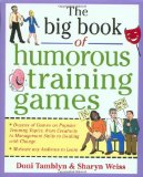 The Big Book of Humorous Training Games (Big Book of Business Games Series)
