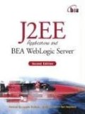 J2EE Applications and BEA WebLogic Server (2nd Edition)