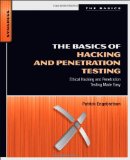 The Basics of Hacking and Penetration Testing: Ethical Hacking and Penetration Testing Made Easy (Syngress Basics Series)