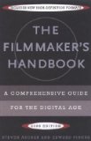 The Filmmaker's Handbook: A Comprehensive Guide For The Digital Age (includes New High Definition Formats) 2008 First Printing 3rd Edition