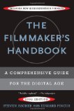 The Filmmaker's Handbook: A Comprehensive Guide for the Digital Age