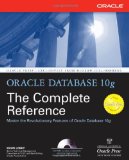 Oracle Database 10g: The Complete Reference (Osborne ORACLE Press Series)