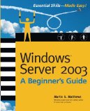 Windows Server 2003: A Beginner's Guide (Beginner's Guide)