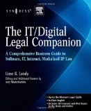 The IT / Digital Legal Companion: A Comprehensive Business Guide to Software, IT, Internet, Media and IP Law