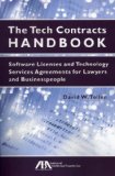 The Tech Contracts Handbook: Software Licenses and Technology Services Agreements for Lawyers and Businesspeople