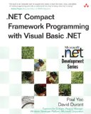.NET Compact Framework Programming with Visual Basic .NET