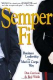 Semper Fi: Business Leadership the Marine Corps Way