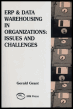 erp & data warehousing in organizations: issues and challenges