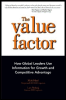 the value factor: how global leaders use information for growth and competitive advantage