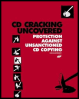 cd cracking uncovered: protection against unsanctioned cd copying