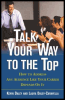 talk your way to the top: how to address any audience like your career depends on it