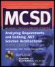 mcsd analyzing requirements and defining .net solutions architectures study guide (exam 70-300)