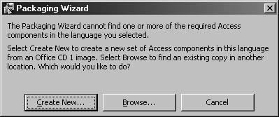 figure b-11.the packaging wizard displays this message if it can’t find the standard access components.