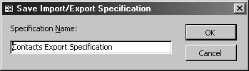 figure 17-25.save the export specification with a name of your choice.