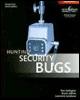 hunting security bugs