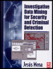 investigative data mining for security and criminal detection