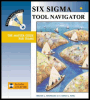 six sigma tool navigator: the master guide for teams