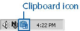 figure 2-9. whenever the clipboard is open in an office application, the clipboard icon appears in the status area of the windows taskbar.