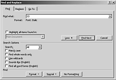 figure 12-12. the expanded version of the find dialog box provides access to search options as well as the format, special, and no formatting buttons. notice that the more button has changed to a less button; you can click the less button to shrink the dialog box to its original view.