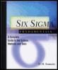 six sigma fundamentals: a complete guide to the system, methods and tools