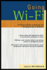 going wi-fi: a practical guide to planning and building an 802.11 network