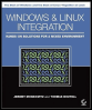 windows and linux integration: hands-on solutions for a mixed environment