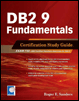 db2 9 fundamentals certification study guide, first edition (exam 730)