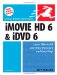 iMovie HD 6 & iDVD 6 for Mac OS X (Visual QuickStart Guide Series)
