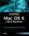 Special Edition Using Mac OS X v10. 3 Panther