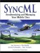 SyncML. Synchronizing and Managing Your Mobile Data