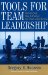 Tools for Team Leadership. Delivering the X-Factor in Team eXcellence