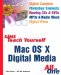 Sams Teach Yourself Mac OS X Digital Media. All In One