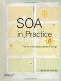 SOA in Practice: The Art of Distributed System Design (Theory in Practice)