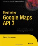 Google Maps Hacks: Tips & Tools for Geographic Searching and Remixing