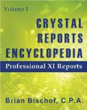 No Stress Tech Guide To Crystal Reports XI For Beginners (2nd Edition)
