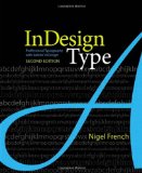 InDesign Type: Professional Typography with Adobe InDesign (2nd Edition)