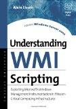 Understanding WMI Scripting: Exploiting Microsoft's Windows Management Instrumentation in Mission-Critical Computing Infrastructures (HP Technologies)